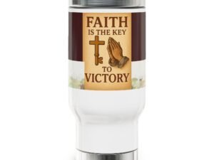 Faith Is the Key to Victory Travel Mug - 14oz Stainless Steel Christian Prayer Tumbler with Handle