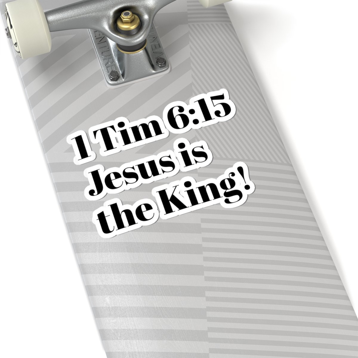 Kiss-Cut Sticker — “1 Tim 6:15 Jesus is the King!” Christian Scripture Decal - Image 8