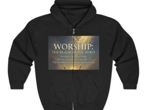 Worship: The Realm of the Spirit Zip Hoodie — Inspirational Christian Hoodie