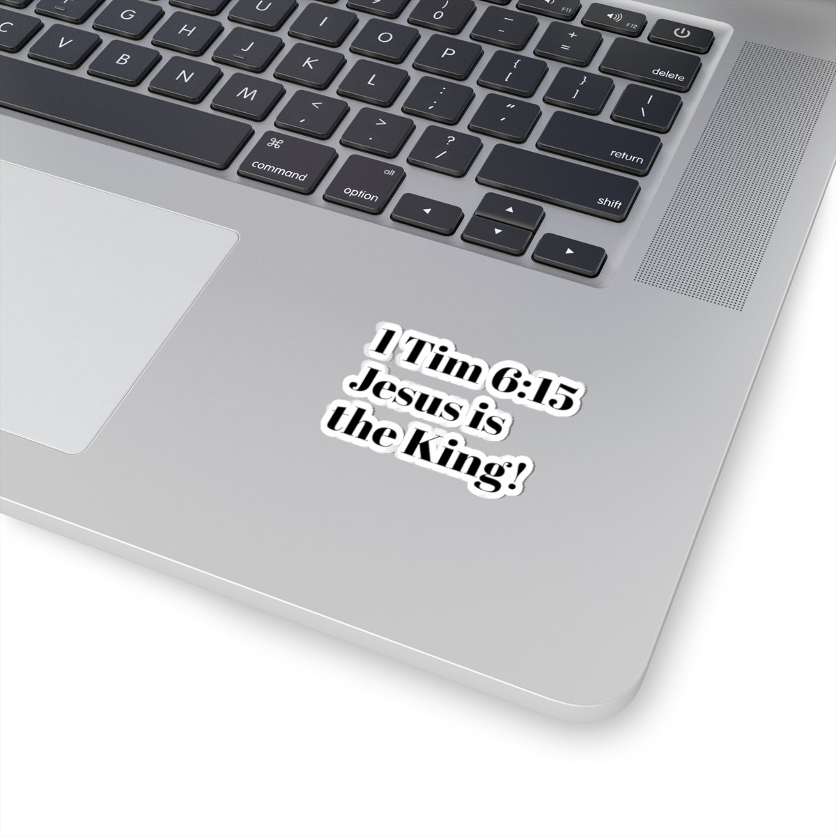 Kiss-Cut Sticker — “1 Tim 6:15 Jesus is the King!” Christian Scripture Decal - Image 11