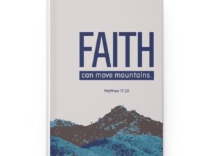 Faith Can Move Mountains Hardcover Journal — Matthew 17:20 Inspirational Notebook